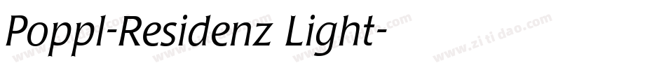 Poppl-Residenz Light字体转换